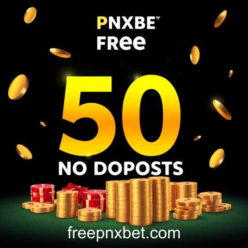 Exploring PNXBet's No Deposit Bonus Offer